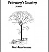 February's Country - Noel-Anne Brennan