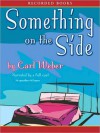 Something on the Side (MP3 Book) - Carl Weber, Patricia R. (Tammy) Floyd, Vicki (Coco)) Sands, Shari (Isis) Peele