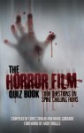 The Horror Film Quiz Book (Apex Quiz Books) - Chris Cowlin, Mark Goddard