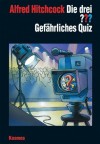 Die drei ???. Gefährliches Quiz (Die drei Fragezeichen, #107). - Marco Sonnleitner