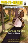 Sojourner Truth: Path to Glory (Ready-to-read SOFA) - Peter Merchant, Julia Denos