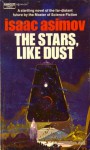 The Stars, like Dust - Isaac Asimov