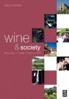 Wine and Society: The Social and Cultural Context of a Drink - Steve Charters