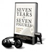 Seven Years to Seven Figures: The Fast-Track Plan to Becoming a Millionaire - Michael Masterson, Norman Dietz