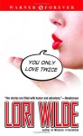 You Only Love Twice - Lori Wilde