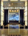 Luxury Hotels: America - Martin Nicholas Kunz, Patricia Masso, Patrice Farameh