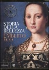 Storia della bellezza - Umberto Eco