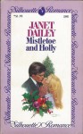 Mistletoe and Holly (Silhouette Romance, #195) - Janet Dailey