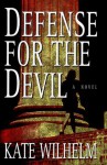 Defense for the Devil (Barbara Holloway #4) - Kate Wilhelm