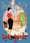 Goodbye, Dolly - Deb Baker