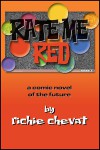 Rate Me Red - Richie Chevat