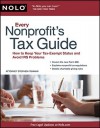 Every Nonprofit's Tax Guide: How to Keep Your Tax Exempt Status and Avoid IRS Problems - Stephen Fishman, Stephen Elias Attorney