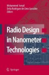 Radio Design in Nanometer Technologies - Mohammed Ismail, Delia R. Llera Gonzxe1lez