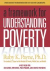 A Framework for Understanding Poverty - Ruby K. Payne