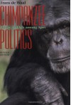 Chimpanzee Politics: Power and Sex Among Apes - Frans de Waal