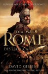 Total War Rome: Destroy Carthage - David Gibbins