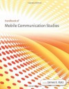 Handbook of Mobile Communication Studies - James E. Katz