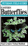 A Field Guide to Eastern Butterflies - Paul A. Opler