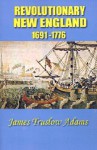 Revolutionary New England - James Truslow Adams