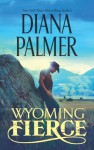 Wyoming Fierce (Audio) - Diana Palmer