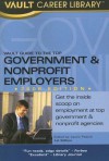 Vault Guide To The Top Nonprofit & Government Employers, 2006 Edition (Vault Guide To The Top Government & Non Profit Legal Employers) - Tyya N. Turner