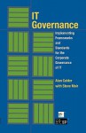 It Governance: Implementing Frameworks and Standards for the Corporate Governance of It (Softcover) - Alan Calder, Steve Moir