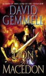 Lion of Macedon (Greek Series, #1) - David Gemmell