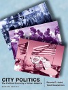 City Politics: The Political Economy Of Urban America (7th Edition) - Dennis R. Judd, Todd Swanstrom