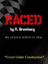 Raced - K. Bromberg