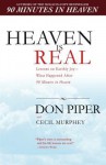 Heaven Is Real: Lessons on Earthly Joy--What Happened After 90 Minutes in Heaven - Don Piper, Cecil Murphey