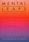 Mental Leaps: Analogy in Creative Thought - Keith J. Holyoak, Paul R. Thagard