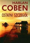 Ostatni szczegół - Harlan Coben