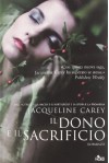 Il dono e il sacrificio - Jacqueline Carey