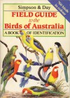 Field Guide to the Birds of Australia: A Book of Identification - Ken Simpson, Nicholas Day, Simpson Ken