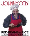 Red Beans & Rice and Other Rock 'n' Roll Recipes - Johnny Otis