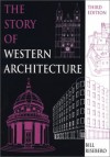 The Story Of Western Architecture - Bill Risebero