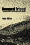 Doomed Friend - John Miller