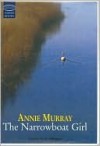 The Narrowboat Girl - Annie Murray, Annie Aldington