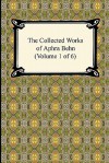 The Collected Works of Aphra Behn (Volume 1 of 6) - Aphra Behn