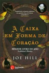 A Caixa em Forma de Coração - Joe Hill, Isabel Alves