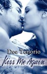 Kiss Me Again - Dee Tenorio