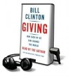 Giving: How Each of Us Can Change the World - Bill Clinton