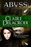 Abyss (Eyes of the Republic #4) - Claire Delacroix