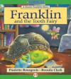 Franklin and the Tooth Fairy - Paulette Bourgeois, Brenda Clark