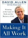 Making It All Work - David Allen