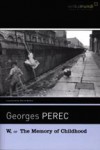 W, or the Memory of Childhood - Georges Perec