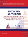 Health Expansion: States' Implementation of the Patient Protection and Affortable Care ACT - Government Accountability Office