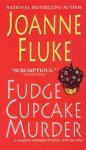 Fudge Cupcake Murder (A Hannah Swensen Mystery) - Joanne Fluke