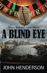 A Blind Eye - John Henderson