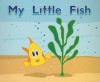 My Little Fish - Harcourt Achieve, Giulieri